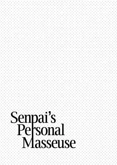 Senpai Senyou Massagesan | Senpai's Personal Masseuse hentai