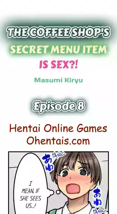 THE COFFEE SHOP'S SECRET MENU ITEM IS SEX?! Ch. 6-9 hentai