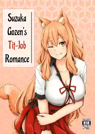 Suzuka Momiji Awase Tan | Suzuka Gozen's Tit-Job Romance hentai
