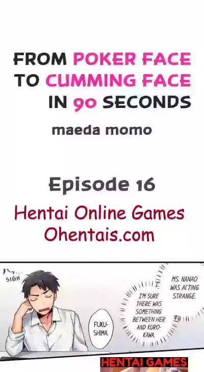 From Poker Face to Cumming Face in 90 Seconds Ch. 15-18 hentai