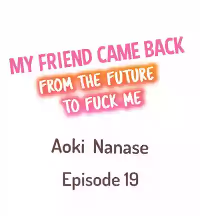 My Friend Came Back From the Future to Fuck Me hentai