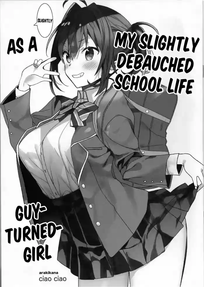 Nyotaika Shita Ore no Chotto Tadareta Gakusei Seikatsu | My Slightly Debauched School Life as a Guy-Turned Girl hentai