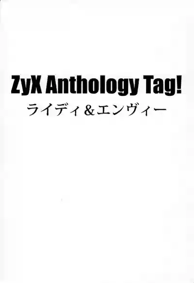 ZyX Anthology Tag! Raidy & Envy hentai