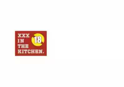 XXX IN THE KITCHEN / Sannamikopi Hon / Chuutojimen-tsuke Deta hentai