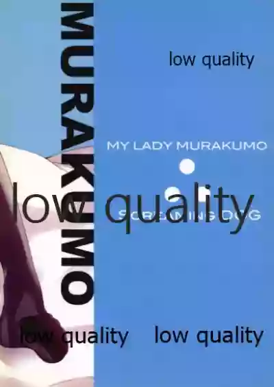 MY LADY MURAKUMO hentai