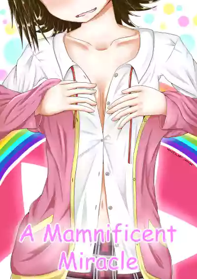 A Mamnificent Miracle by UrutoraTofuNii hentai