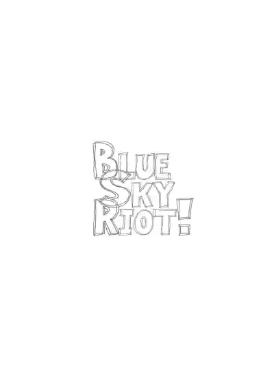 BLUE SKY RIOT! hentai