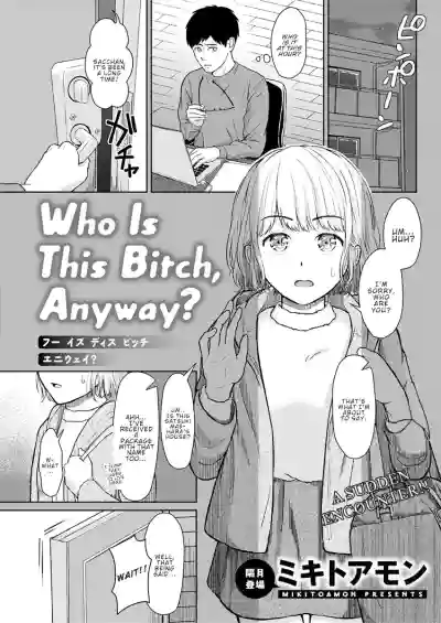 Who Is This Bitch, Anyway? hentai