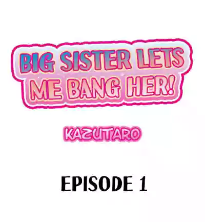 Big Sister Lets Me Bang Her! hentai