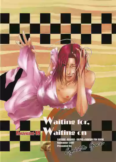 Waiting for, waiting on hentai