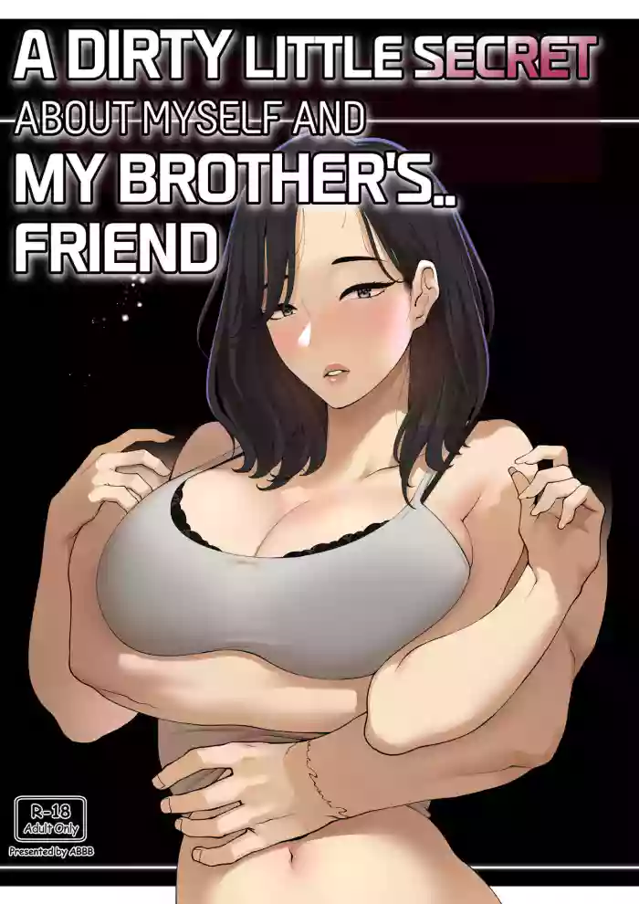 A dirty little secret about myself and my brother's.. friend hentai