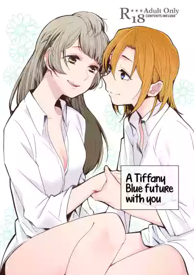 Tiffany Blue no Mirai o Kimi to | A Tiffany Blue future with you hentai