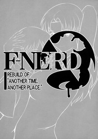 F-NERD Rebuild of "Another Time, Another Place." hentai