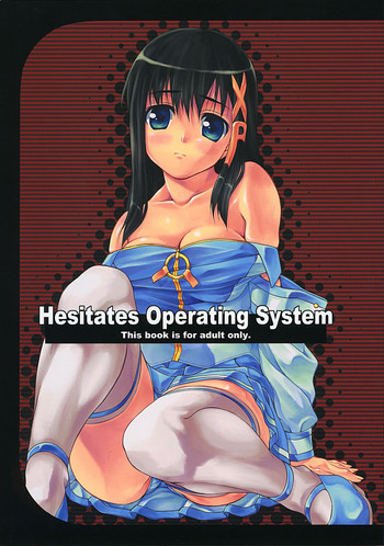 Hesitates Operating System hentai