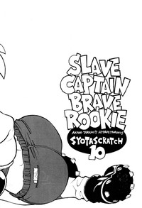 Slave Captain Brave Rookie hentai