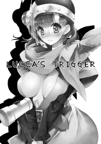 Lucca no Hikigane | Lucca's Trigger hentai