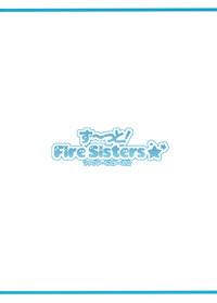 Zu~tto! FireSisters★ hentai