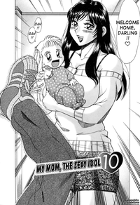 Haha wa Sexy Idol 2 | My Mom, The Sexy Idol 2 hentai