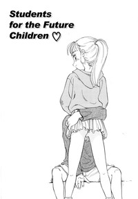 Kodomo wa Mirai kara no Ryuugakusei | Students for the Future Children hentai
