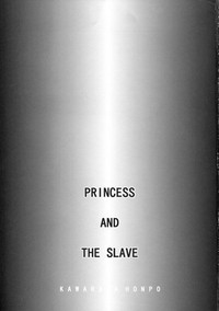 PRINCESS AND THE SLAVE hentai