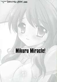 Mikuru Mirakuru! / Mikuru Miracle hentai