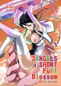 3ANGELS SHORT Full Blossom #01b Linearis hentai