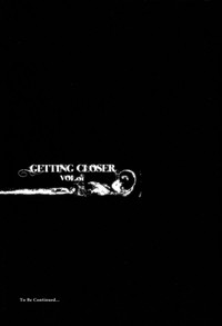 GETTING CLOSER Vol. 1 hentai