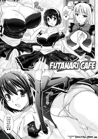 Futanarikko Café ni Youkoso | Welcome to Futanari Cafe Ch. 1-3 hentai