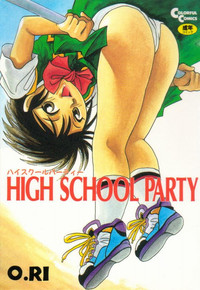 HIGH SCHOOL PARTY 1 hentai