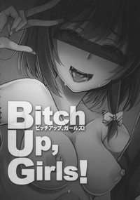 Bitch Up, Girls! hentai