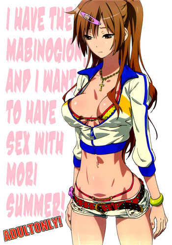 Mabinogion o Te ni Ireta node Mori Summer to H ga Shitai! | I have the Mabinogion, and I want to have sex with Mori Summer! hentai