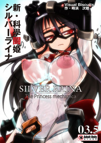 Shin ・Kagaku Touki Silver Raina 03.5 hentai