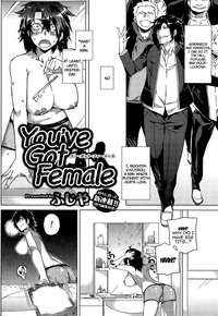 You've Got Female Ch. 1-2 hentai