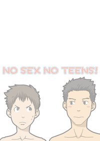 NO SEX NO TEENS! hentai