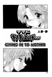 Mama ni Oteage | Giving In To Mother hentai