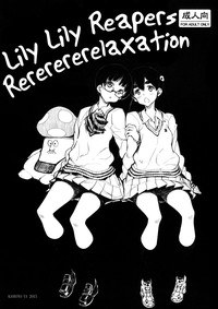 Lily Lily Reapers Rererererelaxation hentai