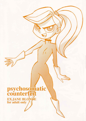 psychosomatic counterfeit EX.JANE BLONDE hentai