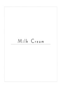 Milk Cream hentai