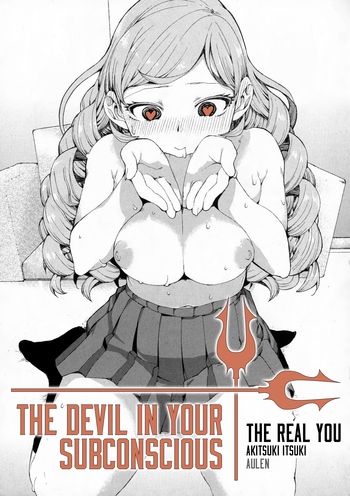 Senzaiishiki no Akuma Hontou no Jibun | The Devil in Your Subconscious: The Real You hentai