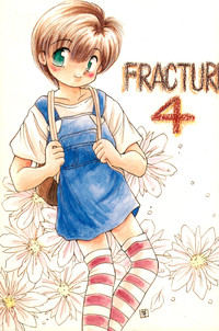 Fracture 4 hentai