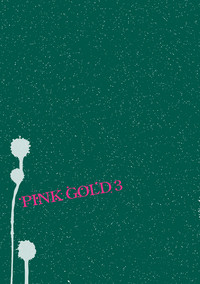 Pink Gold 3 hentai