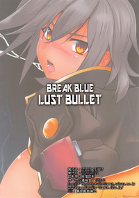 BREAK BLUE LUST BULLET hentai