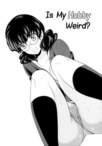 Watashi no Shumi tte Hen desu ka? | Is My Hobby Weird? Ch. 7 hentai
