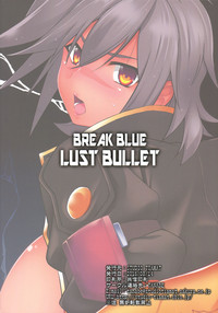 BREAK BLUE LUST BULLET hentai