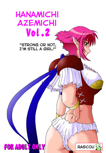 Hanamichi Azemichi Vol. 2 "Tsuyokute mo On'nanoko Nandaka-ra" | Strong or Not, I Am Still a Girl hentai